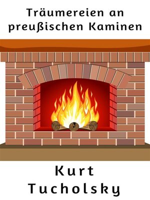 cover image of Träumereien an preußischen Kaminen
